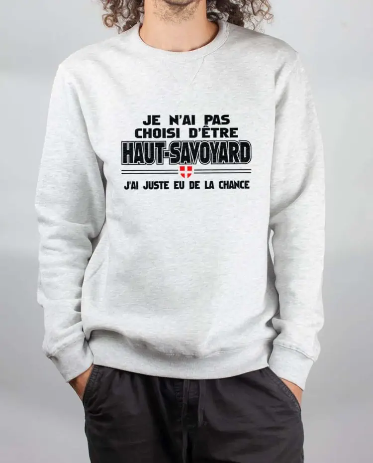 Pull sweat homme blanc pas choisi etre haut savoyard chance