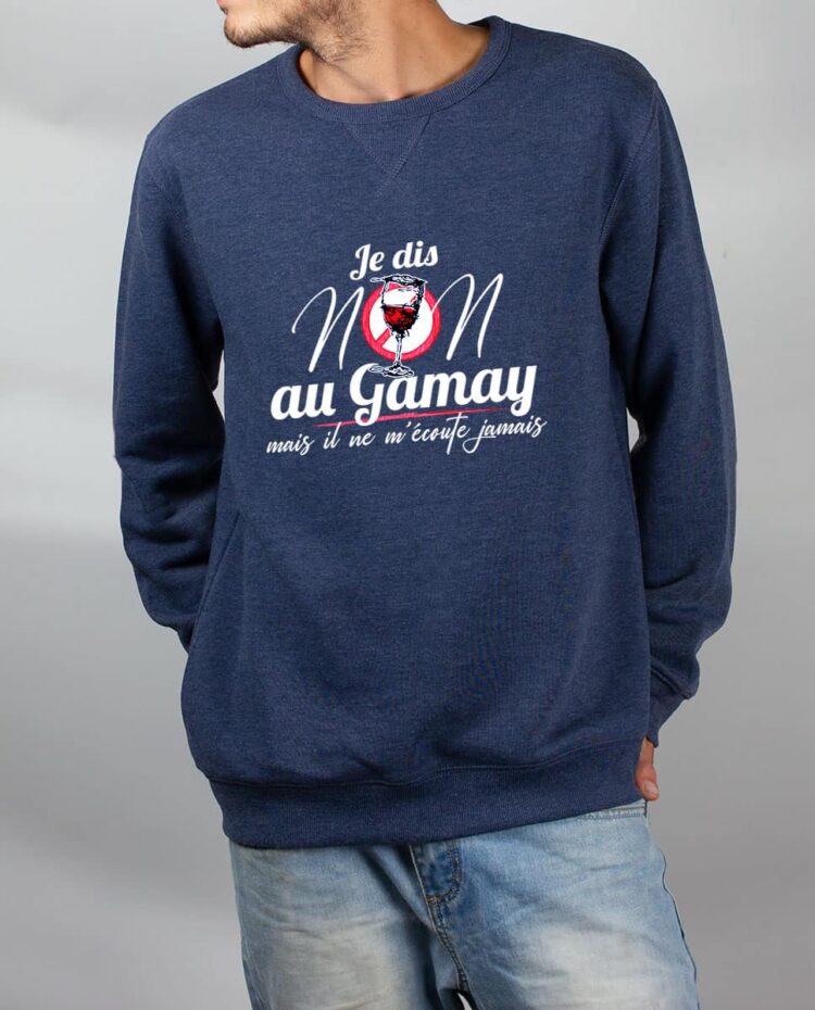 Pull sweat homme bleu JE DIS NON AU GAMAY