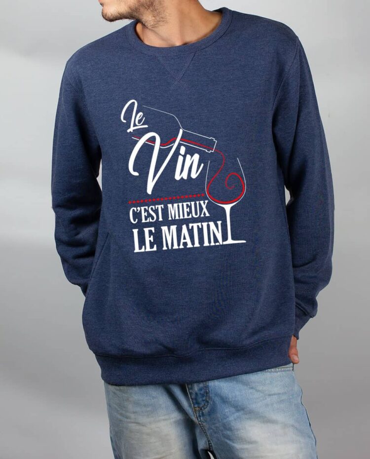 Pull sweat homme bleu Le vin c est mieux le matin