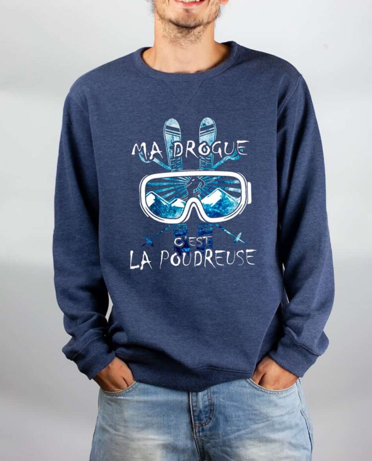 Pull sweat homme bleu Ma drogue c est la poudreuse SKI