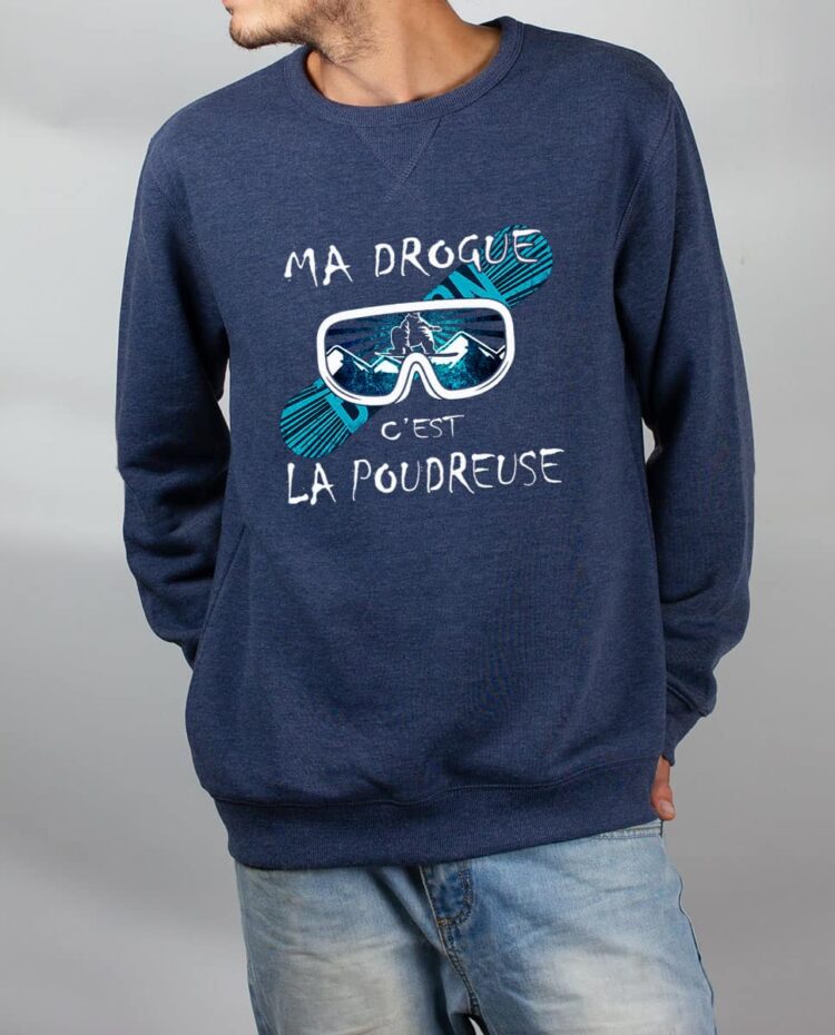 Pull sweat homme bleu Ma drogue c est la poudreuse SNOW