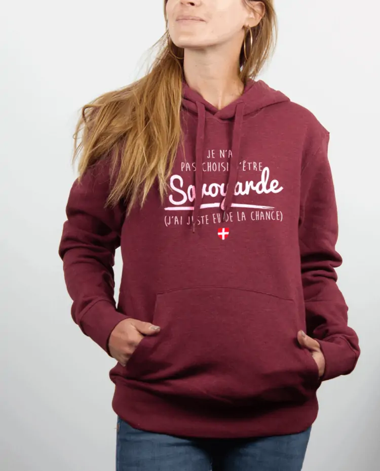 Sweat Femme Bordeau JE NAI PAS CHOISI DETRE SAVOYARDE