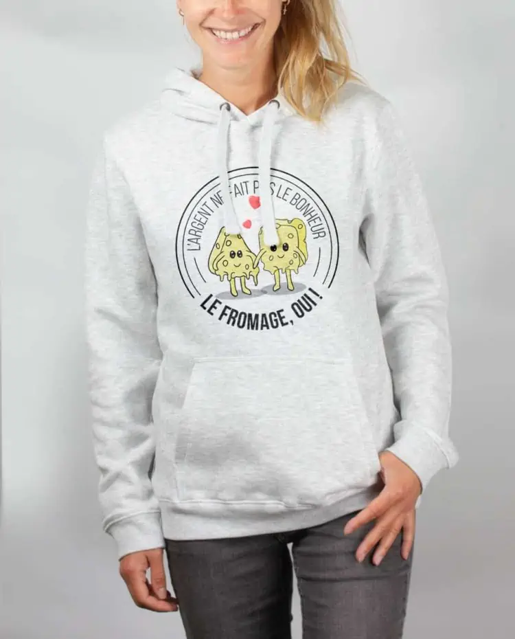 Sweat blanc femme argent ne fait pas le bonheur le fromage oui