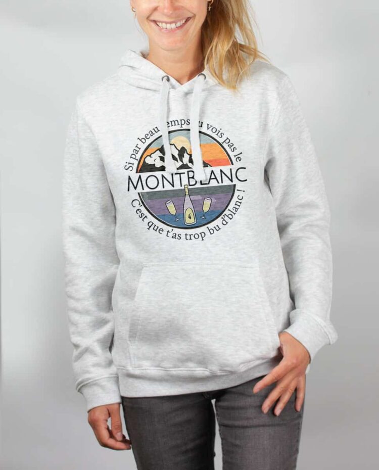 Sweat blanc femme si tu vois pas le mont blanc