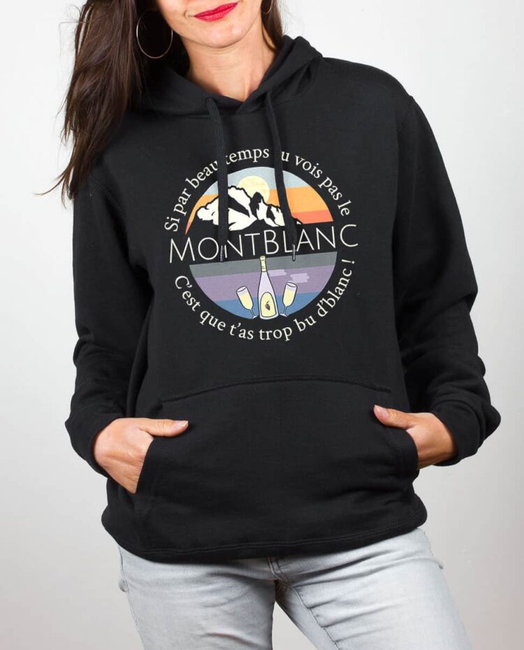 Sweat noir femme si tu vois pas le mont blanc