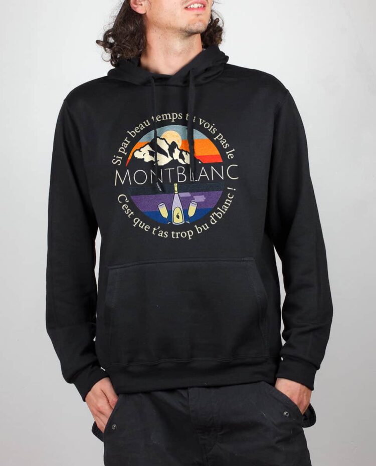 Sweat noir homme si tu vois pas le mont blanc