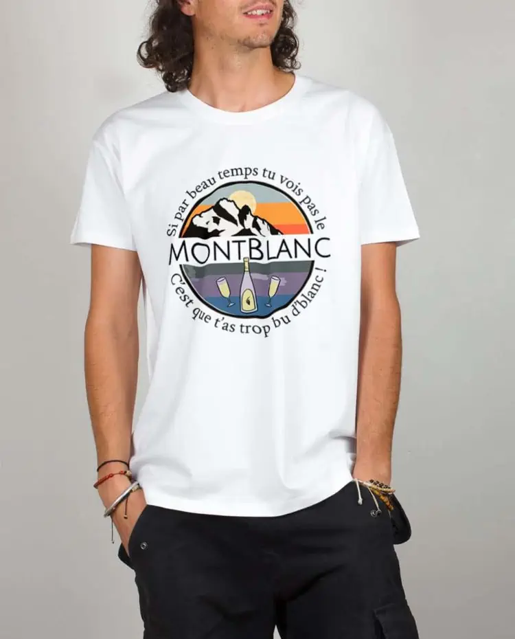 T shirt blanc homme si tu vois pas le mont blanc