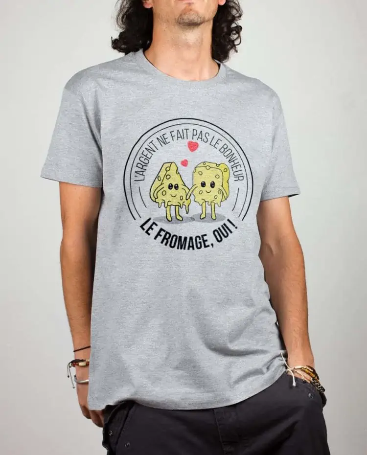 T shirt gris homme argent ne fait pas le bonheur le fromage oui