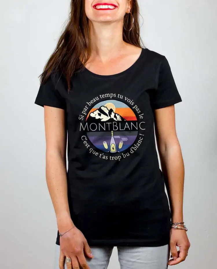 T shirt noir femme si tu vois pas le mont blanc