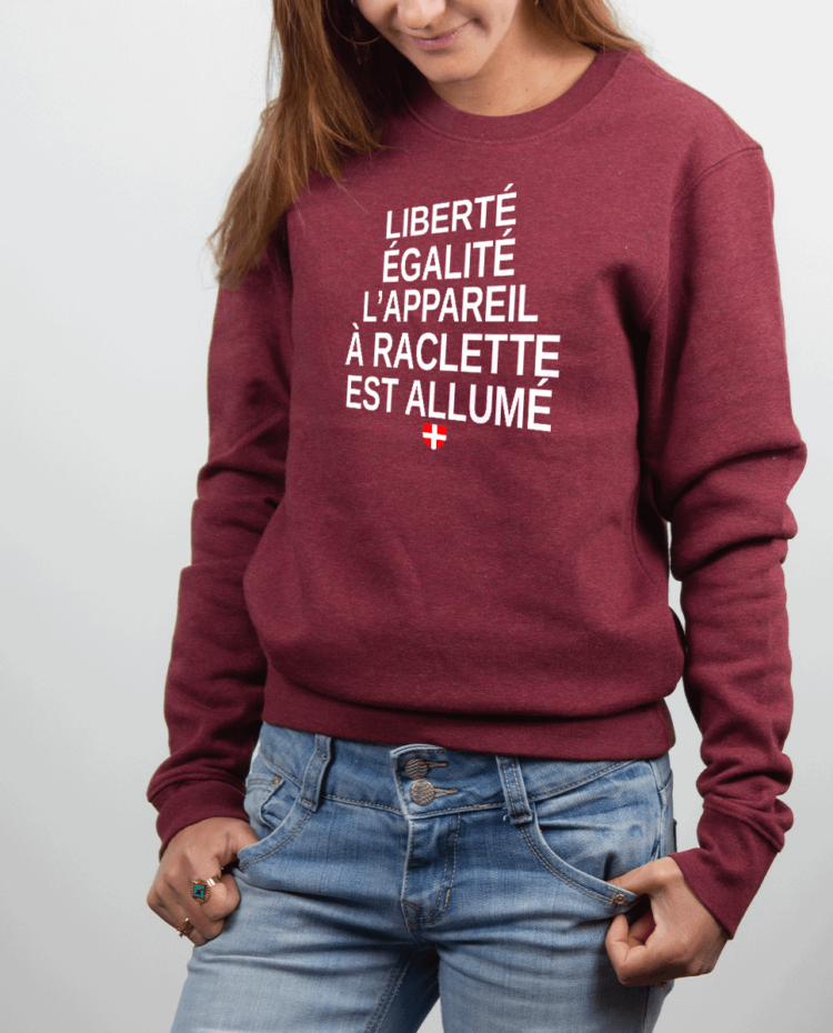 Pull Femme Bordeau LIBERTE EGALITE LAPPAREIL A RACLETTE EST ALLUME