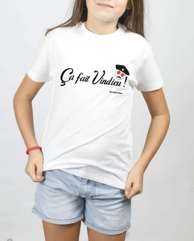 T SHIRT FILLE BLANCDJ MATAFAN ca fait vindieu