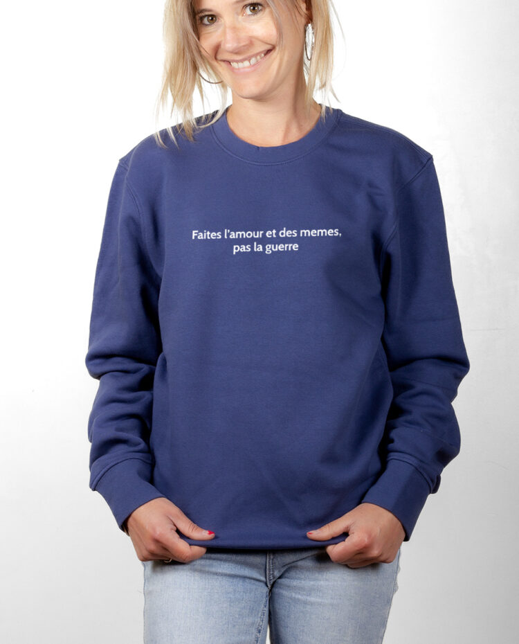 FAITES LAMOUR ET DES MEMES PAS LA GUERRE Pull Femme Bleu PUFBLE183