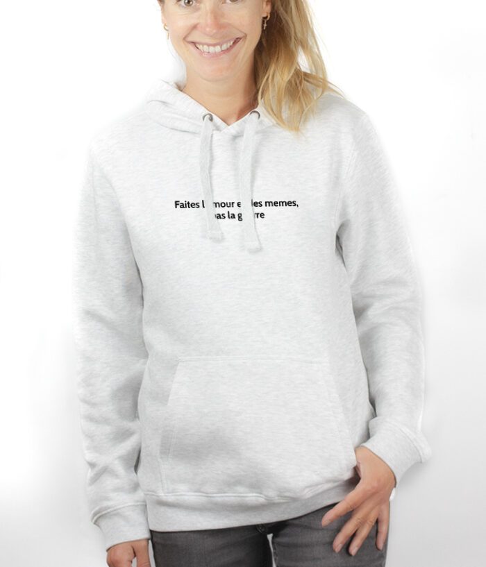 FAITES LAMOUR ET DES MEMES PAS LA GUERRE Sweat Femme Blanc SWFBLA183