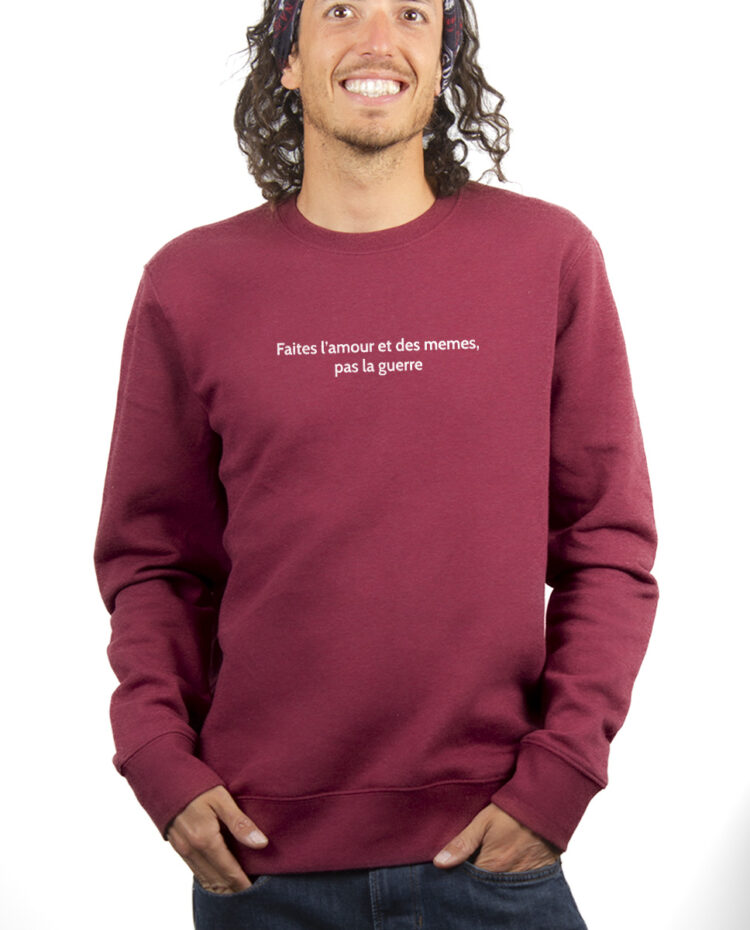 FAITES LAMOUR ET DES MEMES PAS LA GUERRE Sweatshirt Pull Homme Bordeau PUHBOR183