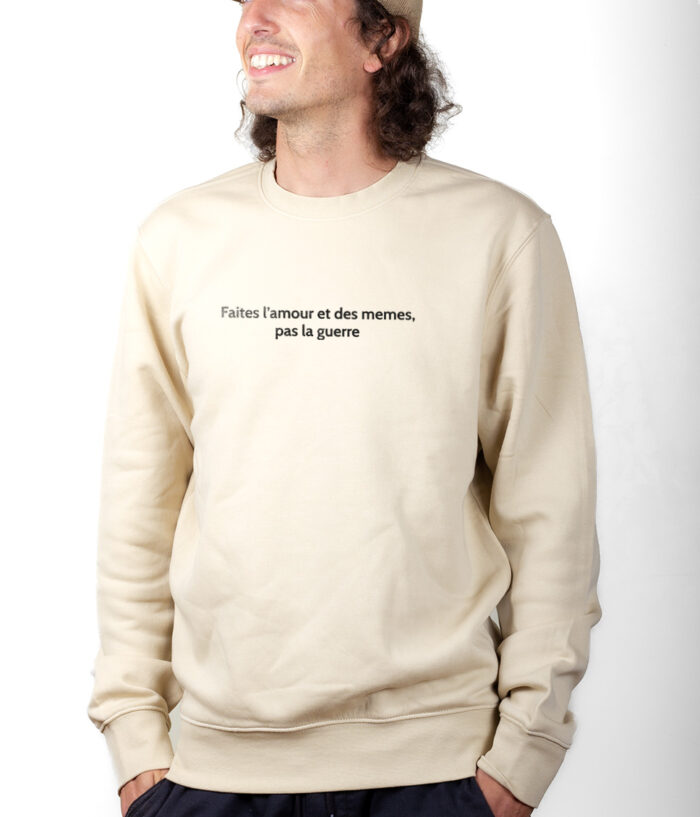FAITES LAMOUR ET DES MEMES PAS LA GUERRE Sweatshirt Pull Homme Naturel PUHNAT183