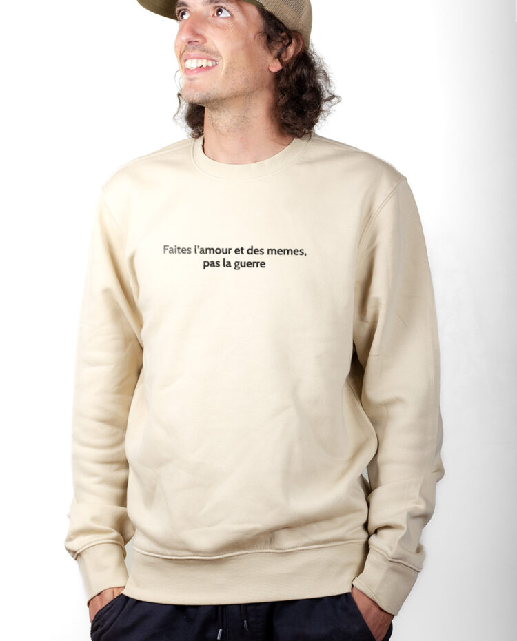 FAITES LAMOUR ET DES MEMES PAS LA GUERRE Sweatshirt Pull Homme Naturel PUHNAT183