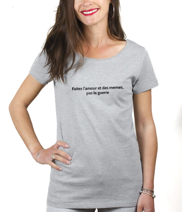 FAITES LAMOUR ET DES MEMES PAS LA GUERRE T shirt Femme Gris TSFG183