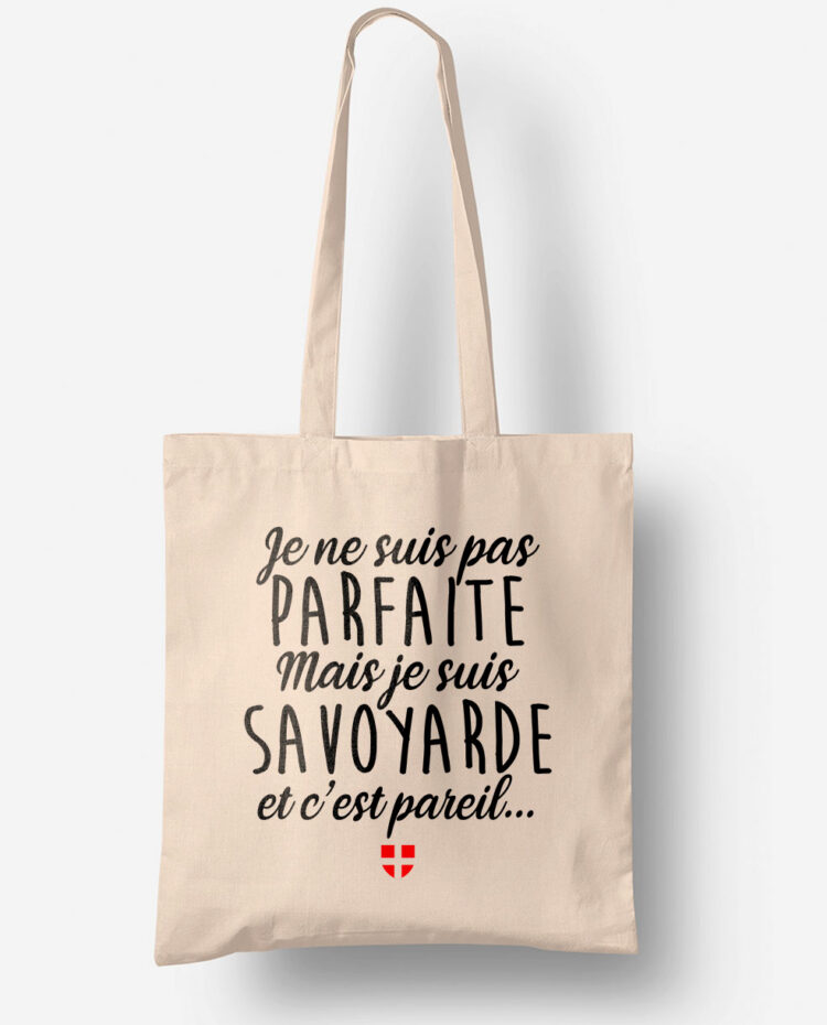 JE NE SUIS PAS PARFAITE MAIS JE SUIS SAVOYARDE Tote bag sac savoie TO185