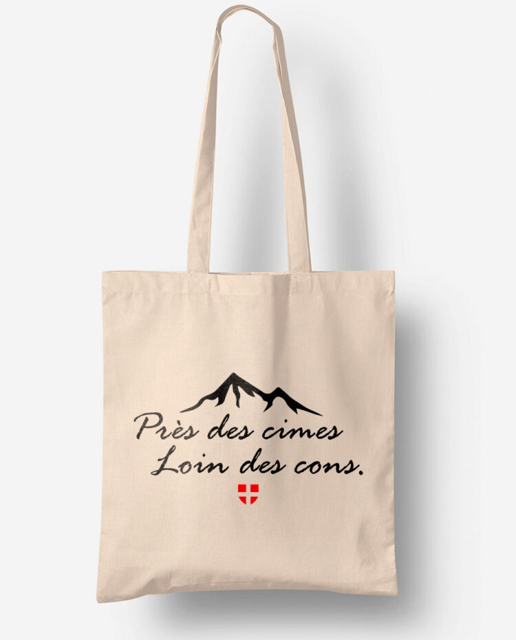 PRES DES CIMES LOIN DES CONS Tote bag sac savoie TO186