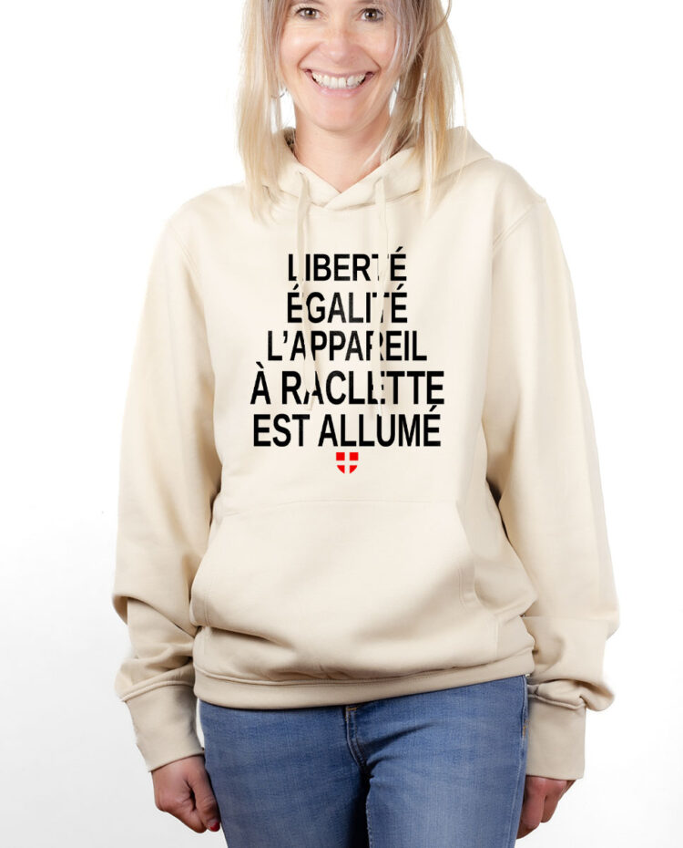 SWFNAT hoodie Sweat capuche Femme naturel LIBERTE EGALITE L APPAREIL A RACLETTE EST ALLUME