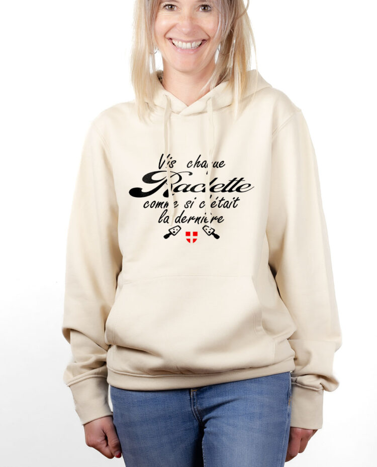 SWFNAT hoodie Sweat capuche Femme naturel VIS CHAQUE RACLETTE COMME SI CETAIT LA DERNIERE