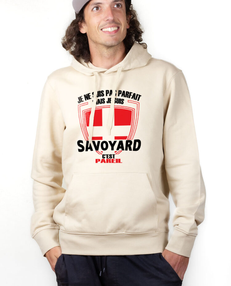 SWHNAT Hoodie Sweat capuche Homme Naturel JE NE SUIS PAS PARFAIT MAIS JE SUIS SAVOYARD