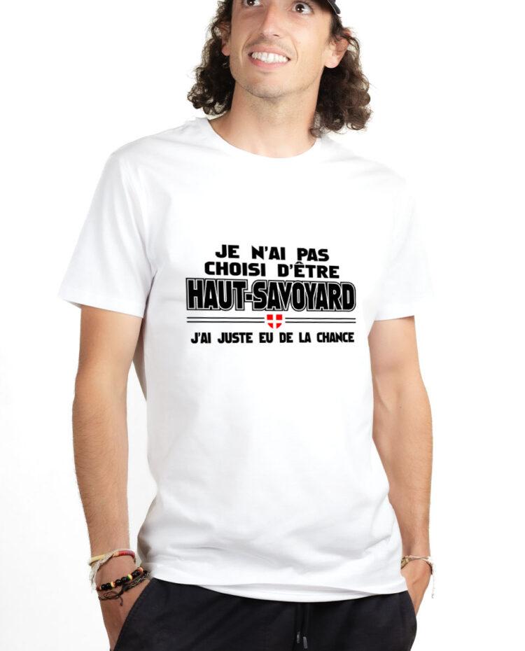 TSHB T shirt Homme Blanc JE N AI PAS CHOISI D ETRE HAUT SAVOYARD