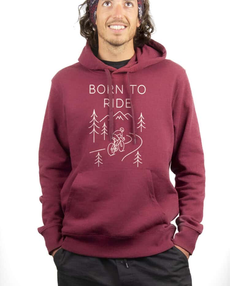 Born to ride Cycliste Hoodie Sweat capuche Homme bordeau SWHBOR382