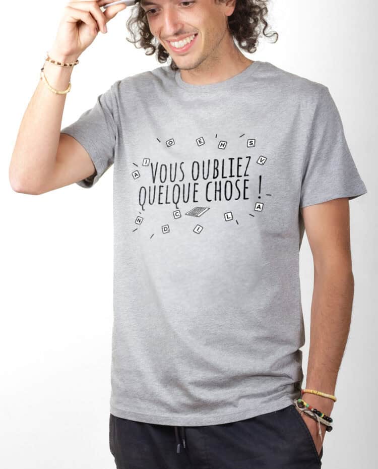 T-SHIRT HOMME : Vous oubliez quelque chose !  – Image 3