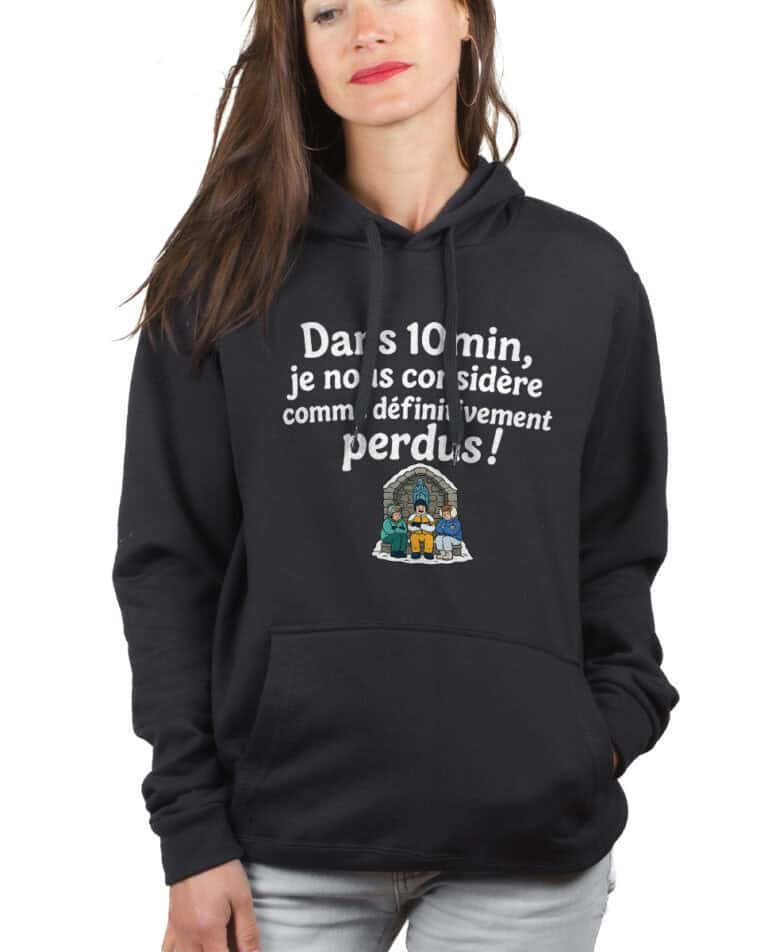 les bronzes font du ski Dans 10min je nous considere comme definitivement perdus hoodie Sweat capuche Femme Noir SWFNOI422
