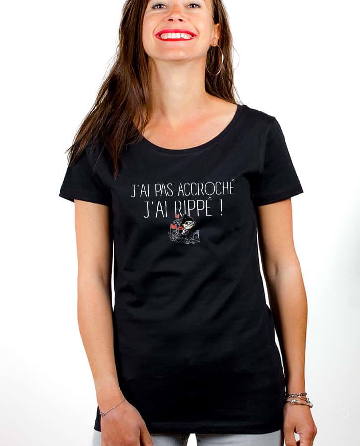 T-SHIRT FEMME : J'ai pas accroché, j'ai rippé ! – Image 3
