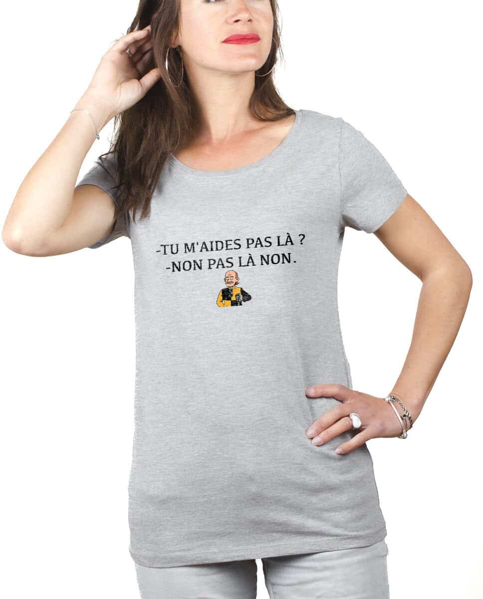 T-SHIRT FEMME : Tu m'aides pas là ? Non pas là non. – Image 2