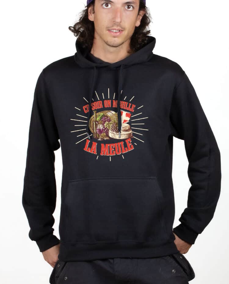 SWEAT HOMME : CE SOIR ON MOUILLE LA MEULE