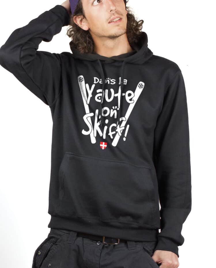 SWEAT HOMME : DANS LA YAUTE ON SKIFF